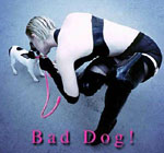 Aarkeybabble : Bad Dog - Great Domme